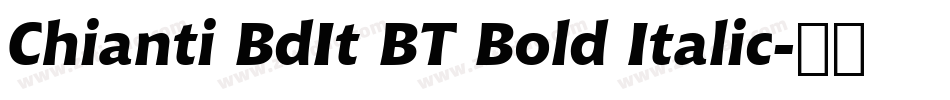 Chianti BdIt BT Bold Italic字体转换